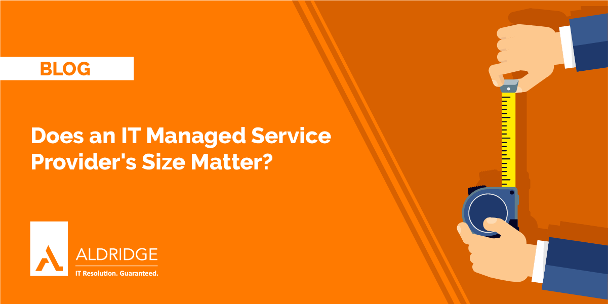 Does an IT Managed Service Provider’s Size Matter?
