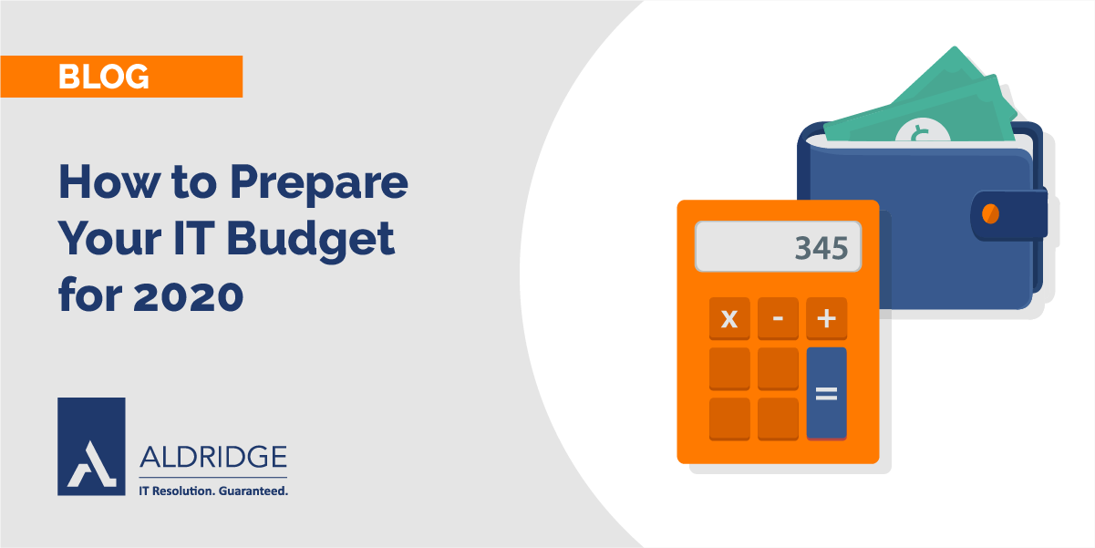 How to Prepare Your IT Budget for 2020