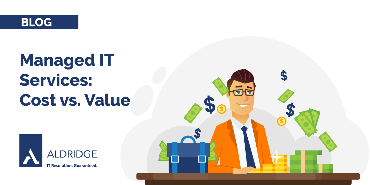 Managed IT Services: Cost vs. Value