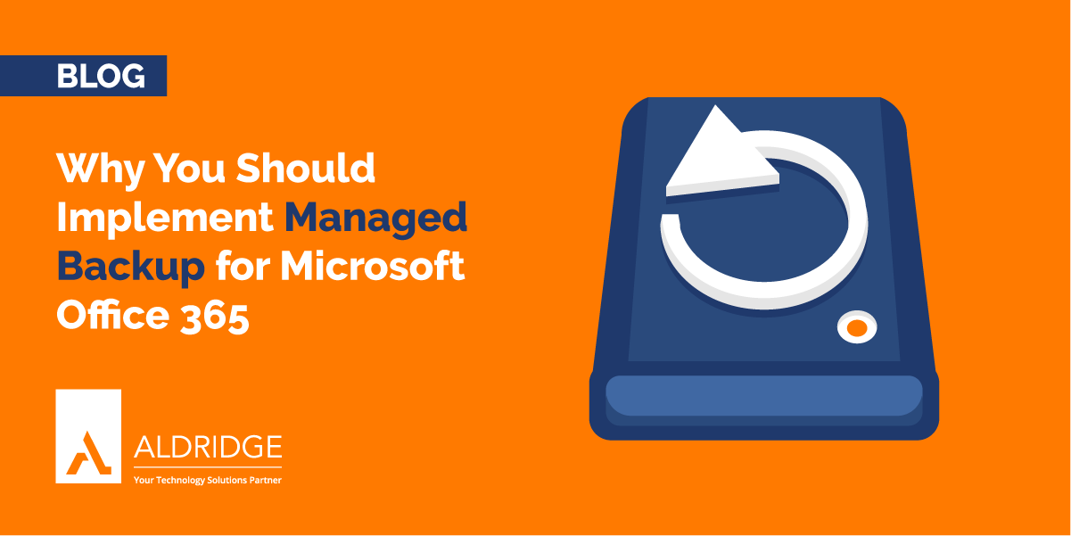 Why You Should Implement Managed Backup for Microsoft Office 365