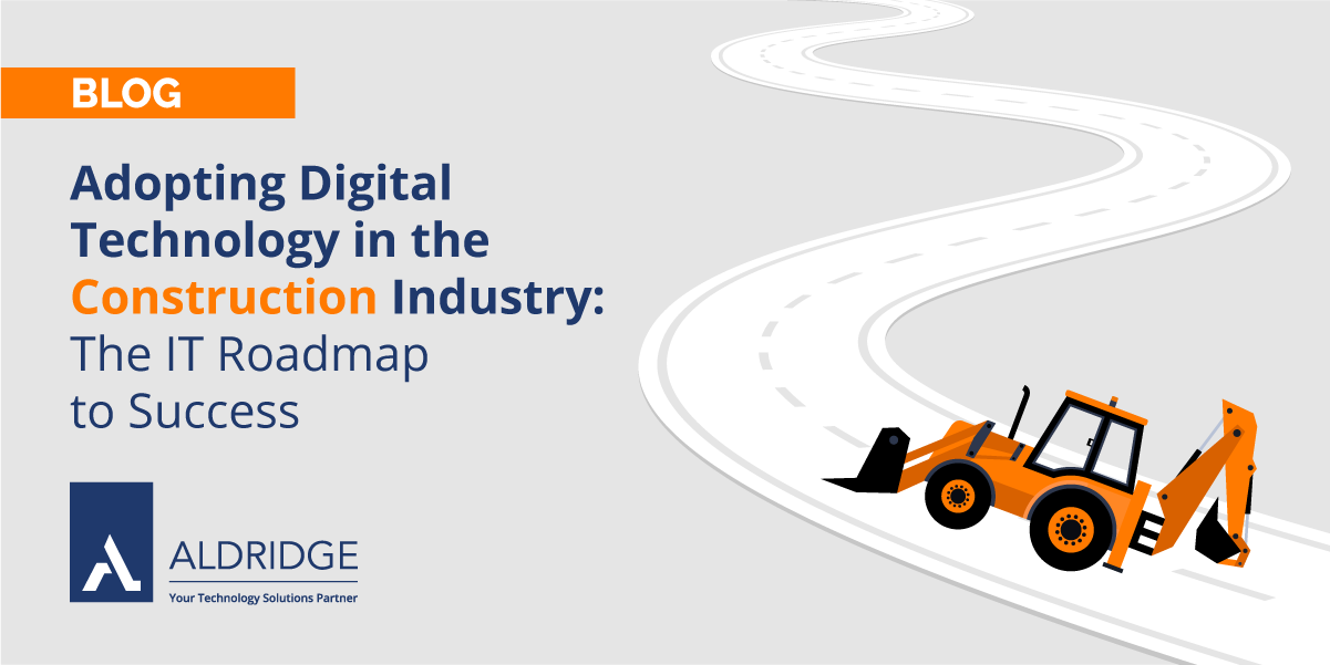 Adopting Digital Technology in the Construction Industry: The IT Roadmap to Success