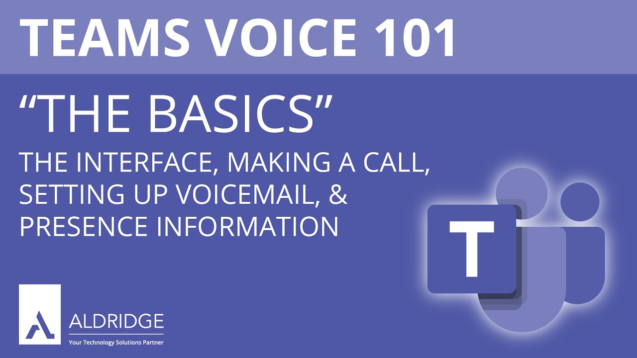 Microsoft Teams Voice 101 The Basics Aldridge