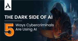 The Dark Side of AI: 5 Ways Cybercriminals Are Using AI