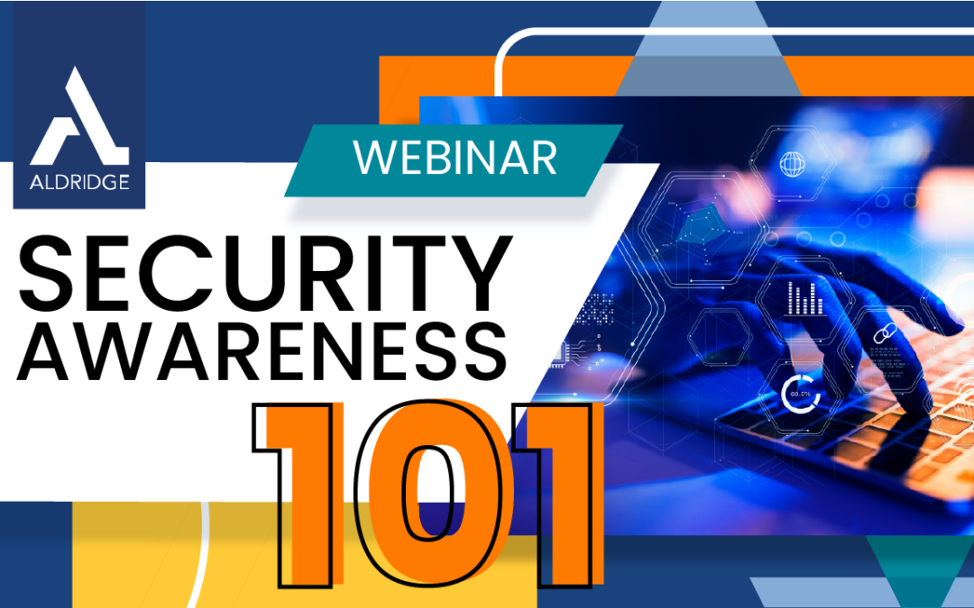 [Webinar] Security Awareness 101 | Protect Yourself from Cyberattacks