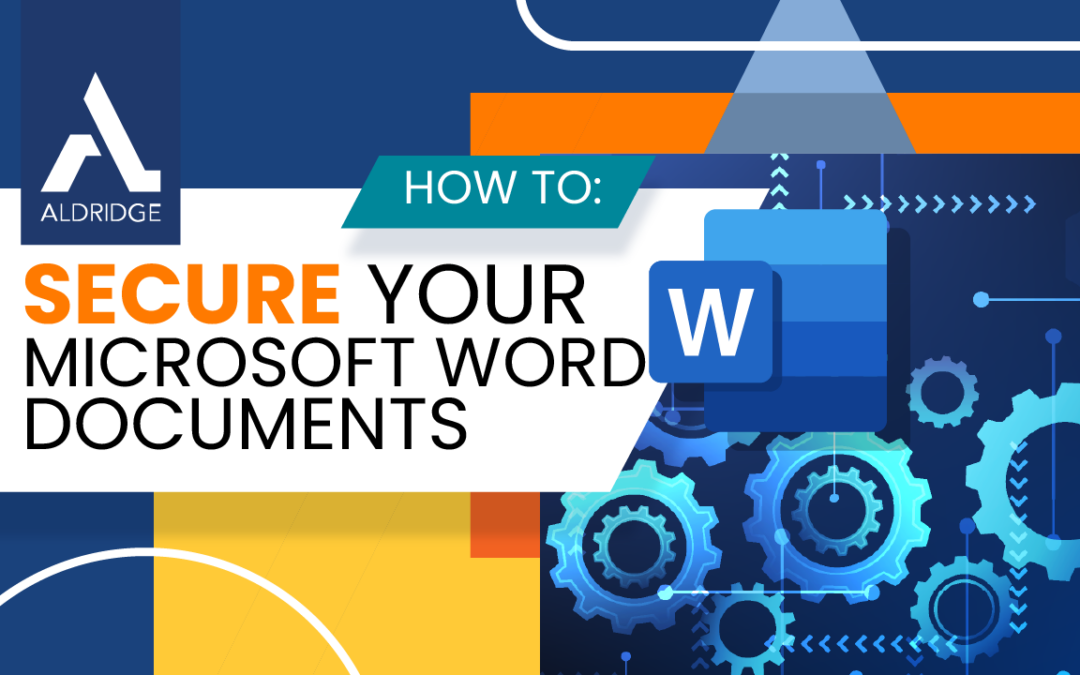 How to Secure Your Microsoft Word Docs [6 Key Security Settings]