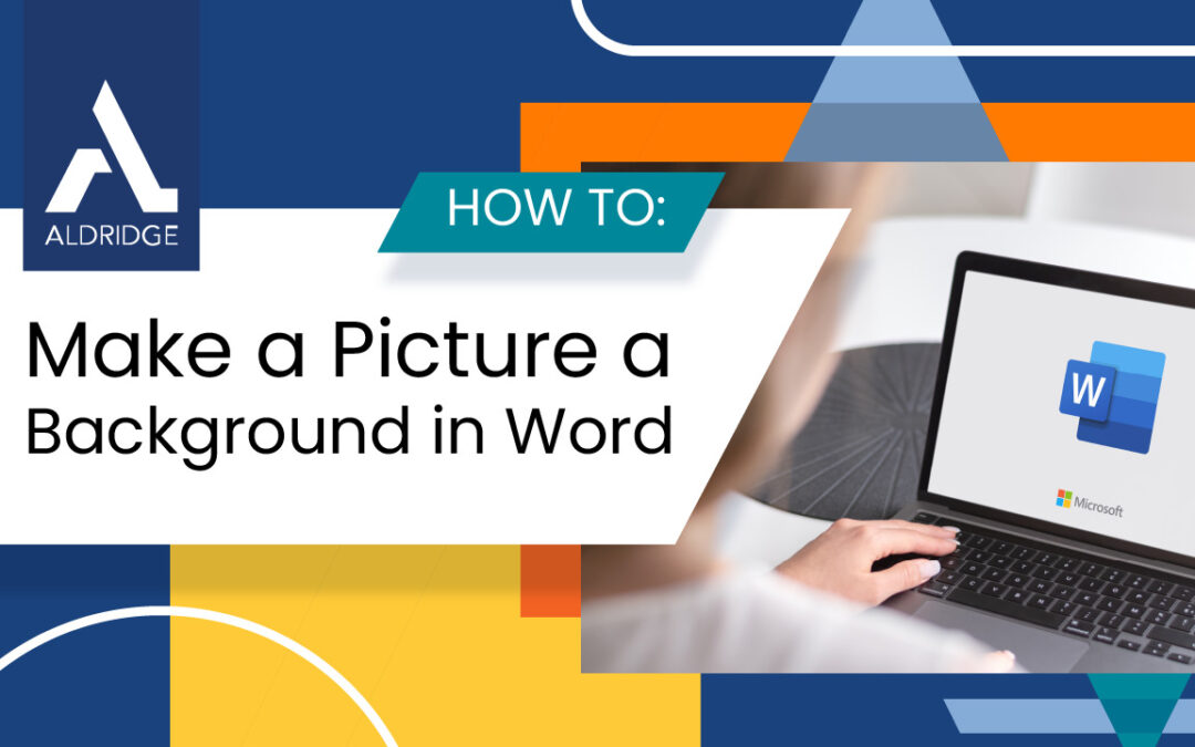 How to Make a Picture Background in Microsoft Word