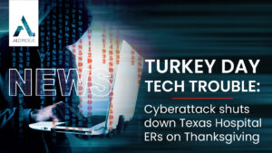 Thanksgiving Day Cyberattack Closes Emergency Rooms in Texas Hospitals