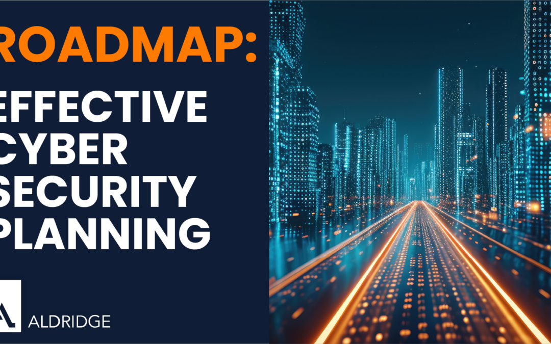 A Roadmap for Effective Cybersecurity Planning