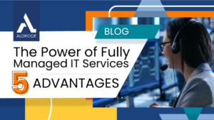 The Power of Fully Managed Outsourced IT Services
