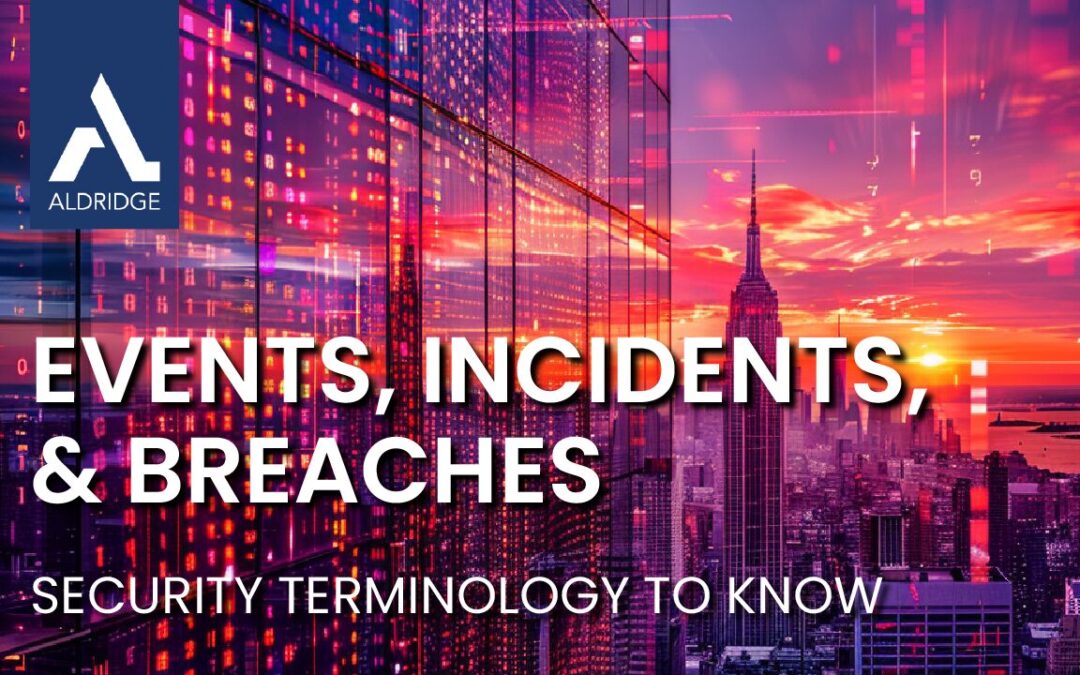 Events, Incidents, and Breaches: Understanding Cybersecurity Terminology