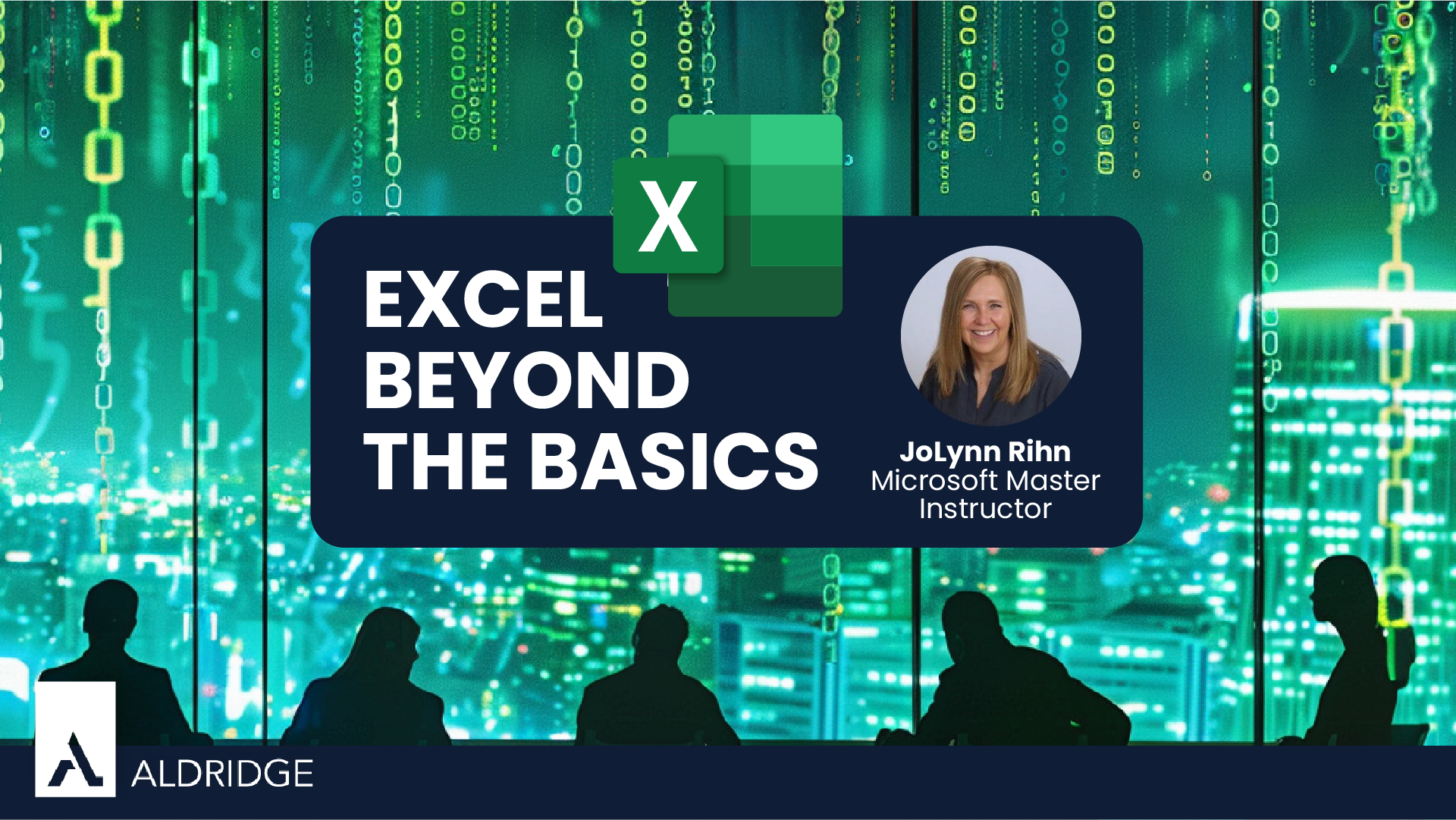 [Webinar] Microsoft Excel: Beyond The Basics | Aldridge