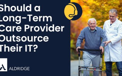 Should a Long-Term Care Provider Outsource Their IT?