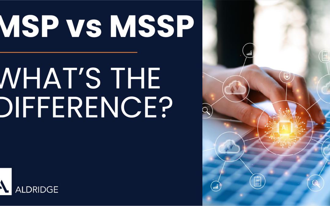 MSP vs. MSSP: What’s the Difference?