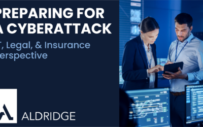 Preparing for a Cyberattack: IT, Legal, & Insurance Perspective