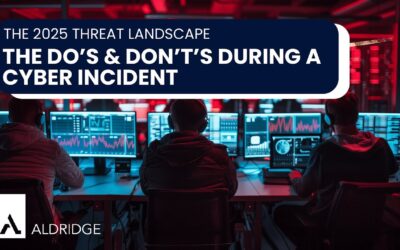 The Do’s and Don’ts During a Cyber Incident